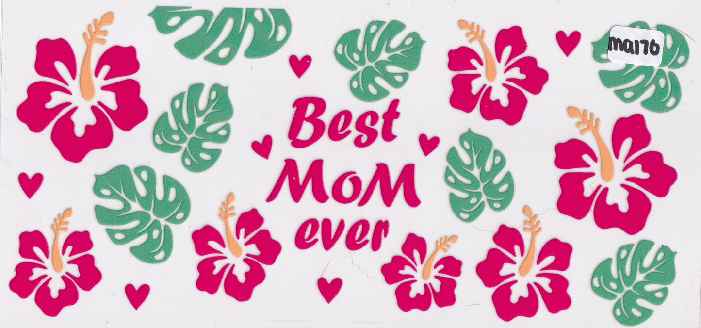MA170 Best Mom Ever Flowers UVDTF Wrap