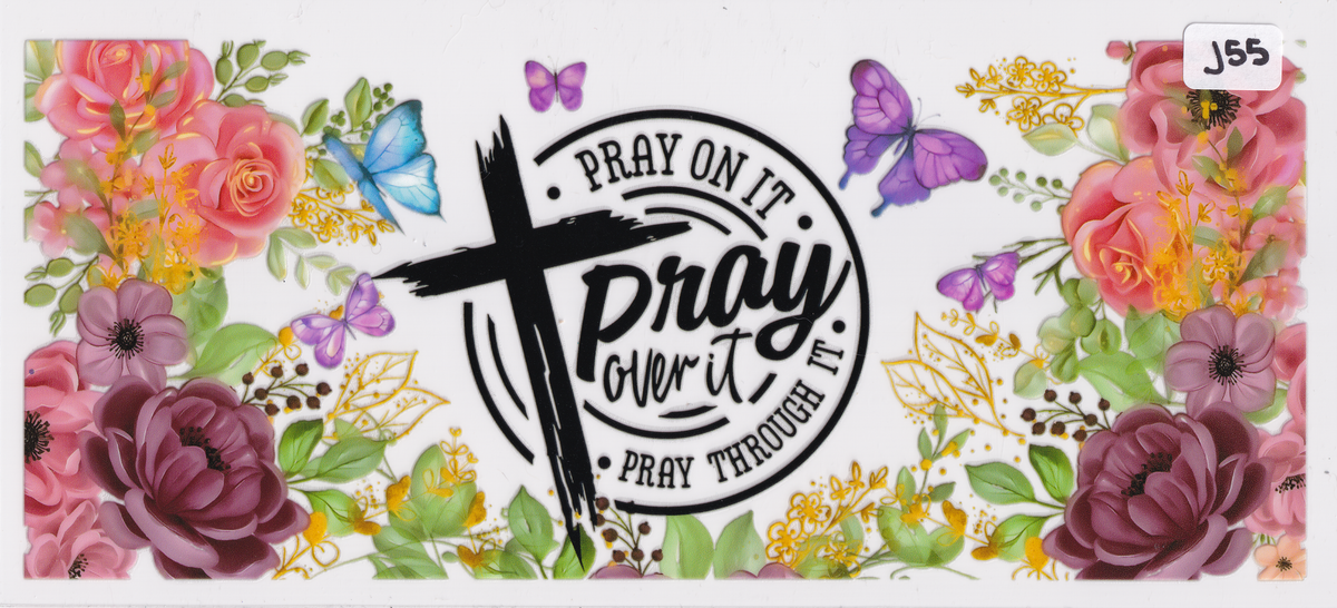 J55 Religion Pray Flowers Butterflies UVDTF Wrap