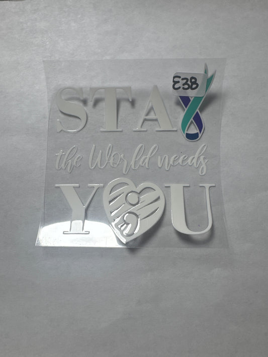 E 38 suicide awareness uvdtf decal/wrap