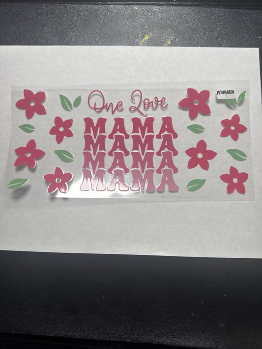 MA101 One love mama uvdtf wrap
