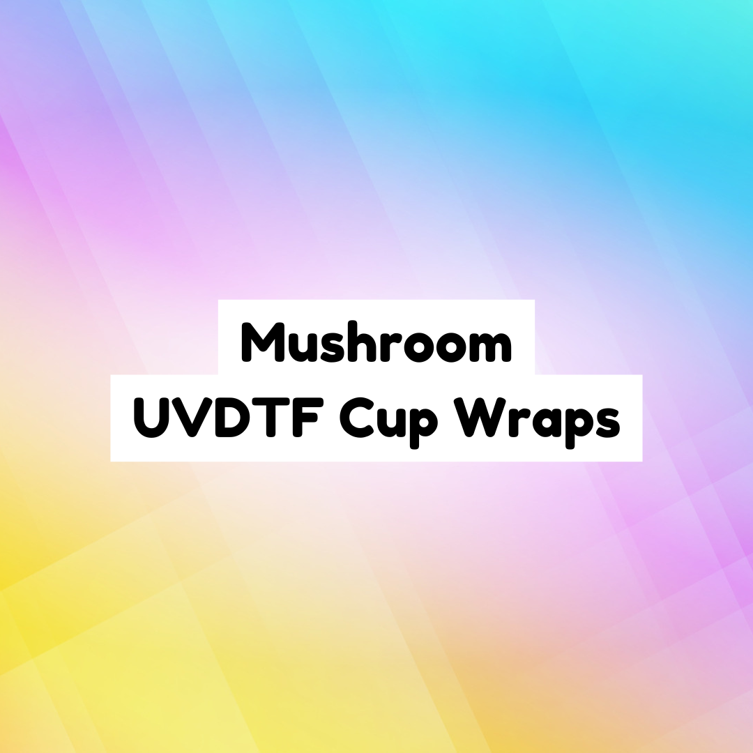 Mushroom UVDTF Cup Wraps