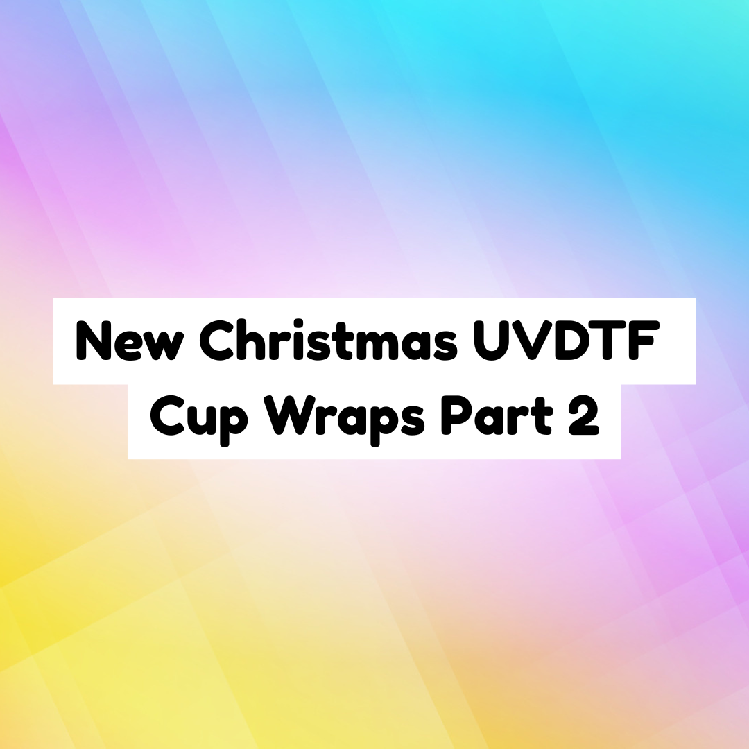 New Christmas UVDTF Cup Wraps Part 2