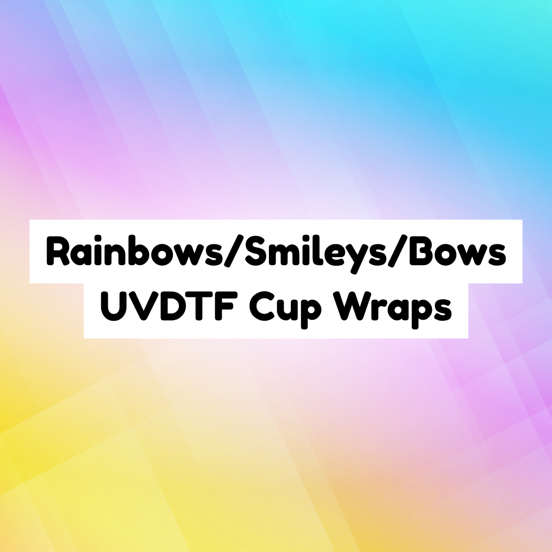 Rainbows/smileys/bows UVDTF Cup Wraps