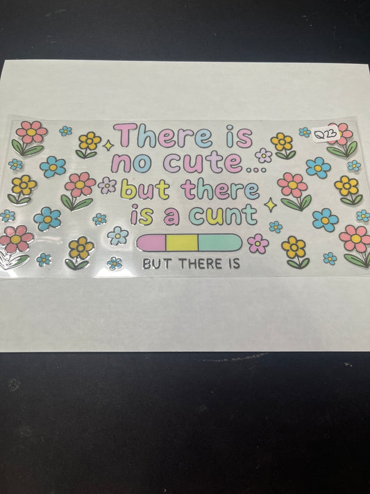 Q23 Funny Flower Quote UVDTF Wrap