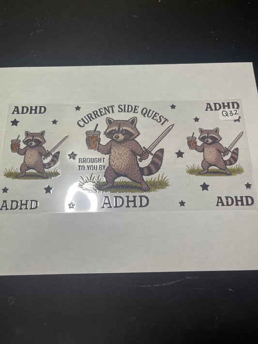 Q32 ADHD Raccoon UVDTF Wrap