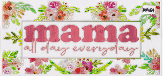 MA154 Mom Mama Flowers UVDTF Wrap