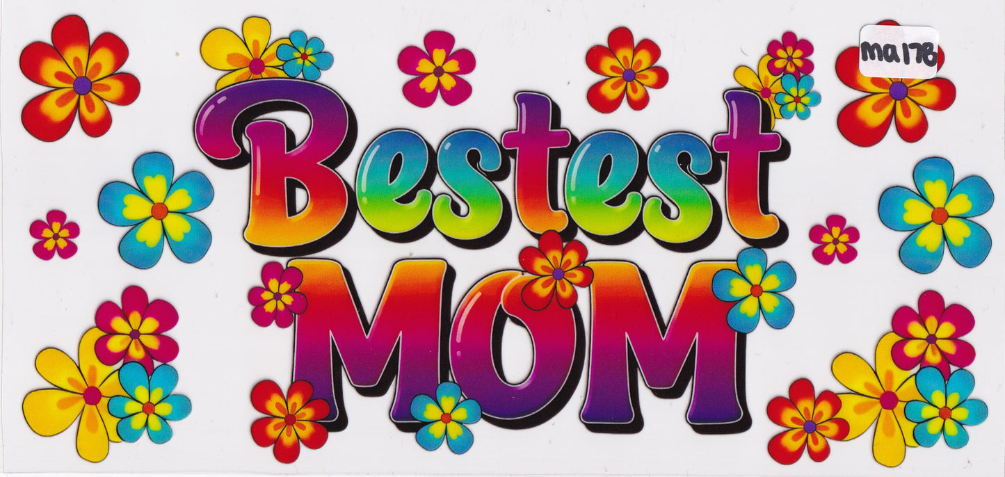 MA178 Bestest Mom UVDTF Wrap