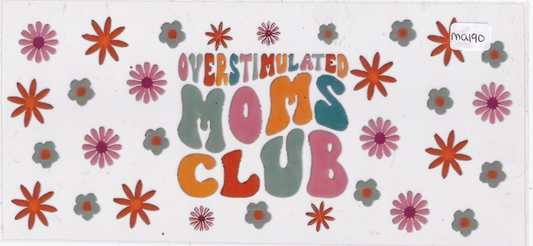 MA190 Overstimulated Mom Club UVDTF Wrap