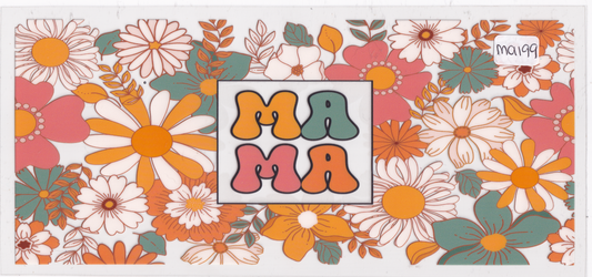 MA199 Flowers Mama UVDTF Wrap